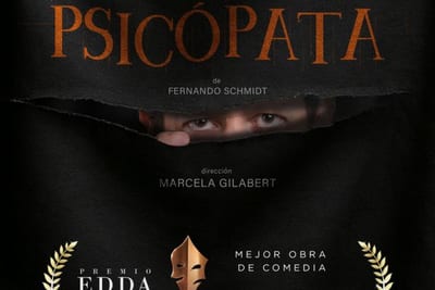 “Psicópata” vuelve a escena tras ganar dos Premios Edda
