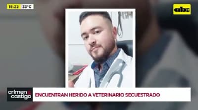 Hallan herido a veterinario secuestrado en Capitán Bado