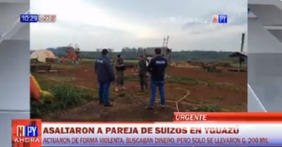 Reportan violento asalto a pareja de suizos en Yguazú